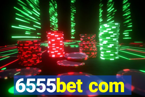 6555bet com